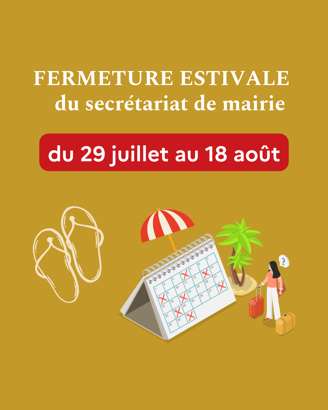 FERMETURE ESTIVALE MAIRIE